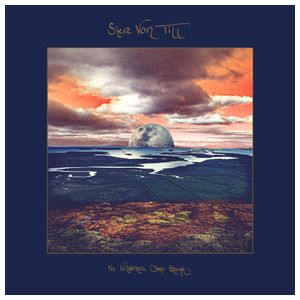 Steve Von Till: No Wilderness Deep Enough [LP] - VINYL Product Image