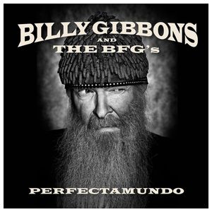 Billy Gibbons & the BFG's: Perfectamundo [LP] [LP] - VINYL Product Image
