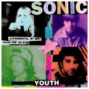 Sonic Youth: Experimental Jet Set, Trash & No Star [LP] [LP] - VINYL Product Image