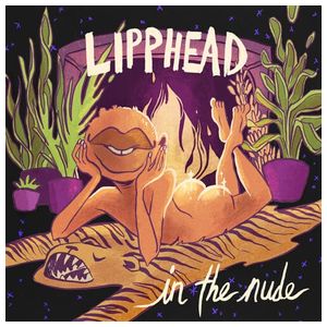 Lipphead: In the Nude [LP] [VINYL] Product Image
