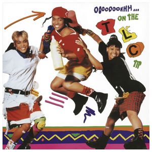 TLC: Ooooooohhh...On the TLC Tip [LP] - VINYL Product Image