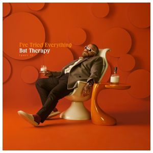 Teddy Swims: I've Tried Everything But Therapy, Pt. 1 [LP] - VINYL Product Image