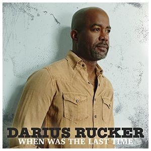 Darius Rucker: When Was the Last Time [LP] - VINYL Product Image