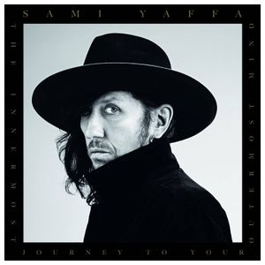 Sami Yaffa: The Innermost Journey to Your Outermost Mind [LP] - VINYL Product Image