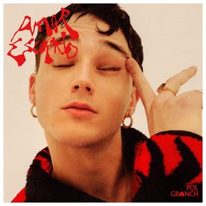 Pol Granch: Amor Escupido [LP] - VINYL Product Image