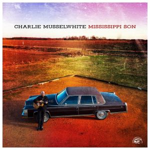 Charlie Musselwhite: Mississippi Son [LP] - VINYL Product Image
