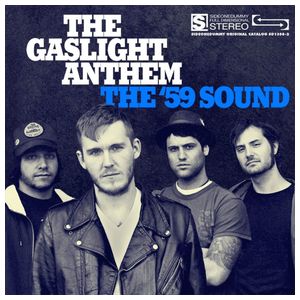 The Gaslight Anthem: The '59 Sound [LP] - VINYL Product Image