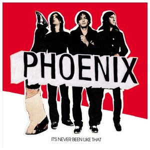 Phoenix: It's Never Been Like That [LP] [LP] - VINYL Product Image