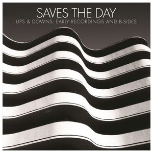 Saves the Day: Ups & Downs: Early Recordings and B-Sides [LP] - VINYL Product Image