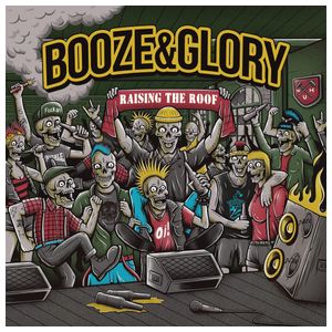 Booze & Glory: Raising the Roof [12 inch Vinyl Single] Product Image