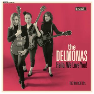 The Delmonas: Hello, We Love You [ep] [10 inch LP] Product Image