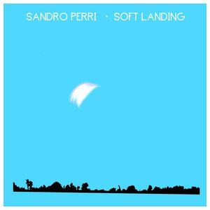Sandro Perri: Soft Landing [LP] - VINYL Product Image