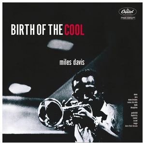 Miles Davis: Birth of the Cool [LP] - VINYL Product Image