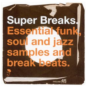 Various Artists: Super Breaks: Essential Funk, Soul, & Jazz Samples and Breakbeats [LP] - VINYL Product Image