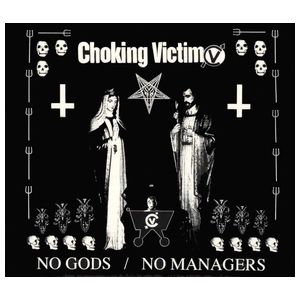Choking Victim: No Gods, No Managers [LP] - VINYL Product Image