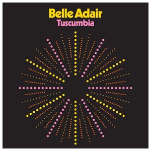 Belle Adair: Tuscumbia [LP] - VINYL Product Image