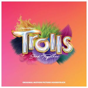 Trolls Band Together [Original Motion Picture Soundtrack] [LP] - VINYL Product Image