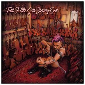 Fat Mike: Gets Strung Out [LP] - VINYL Product Image