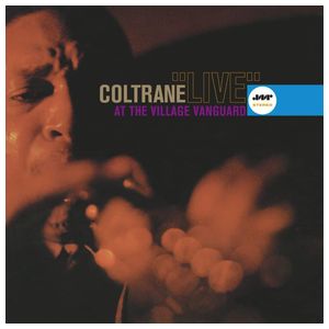 John Coltrane: Live at the Village Vanguard [LP] - VINYL Product Image