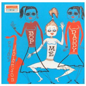 Plas Johnson: Bop Me Daddy/ Drum Stuff [LP] - VINYL Product Image