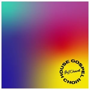 House Gospel Choir: Re//Choired [LP] - VINYL Product Image