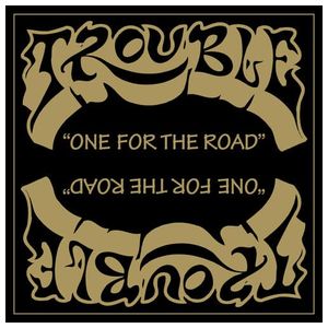 Trouble: One for the Road/Unplugged [LP] - VINYL Product Image