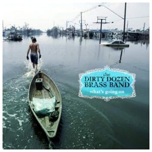 The Dirty Dozen Brass Band: What's Going On [LP] - VINYL Product Image
