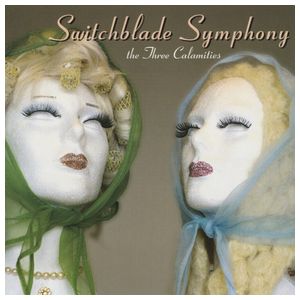 Switchblade Symphony: The Three Calamities [LP] [VINYL] Product Image