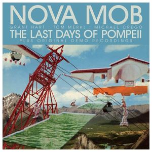 Nova Mob: The Last Days of Pompeii [LP] - VINYL Product Image