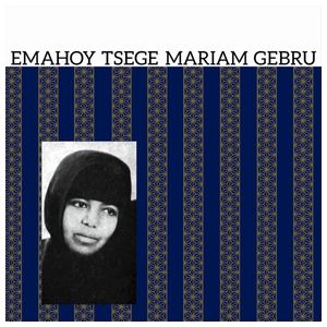 Tsege Mariam Gebru: Emahoy Tsege Mariam Gebru [LP] - VINYL Product Image