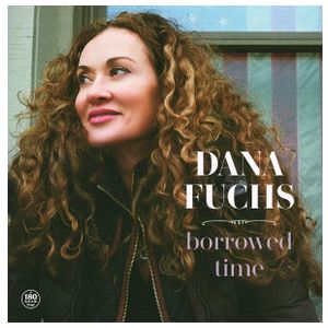 Dana Fuchs: Borrowed Time [LP] - VINYL Product Image