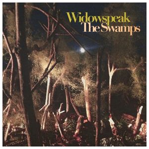Widowspeak: The Swamps [LP] - VINYL Product Image