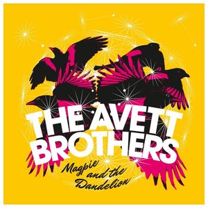 The Avett Brothers: Magpie and the Dandelion [LP] [LP] - VINYL Product Image