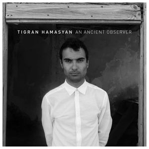Tigran Hamasyan: An Ancient Observer [LP] - VINYL Product Image