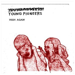 Young Pioneers: High Again [LP] - VINYL Product Image