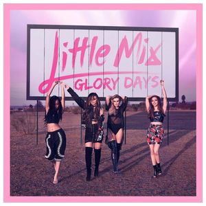 Little Mix: Glory Days [LP] - VINYL Product Image