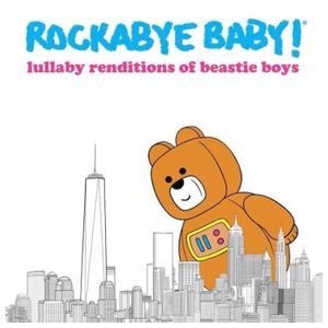 Rockabye Baby!: Lullaby Renditions of Beastie Boys [LP] - VINYL Product Image