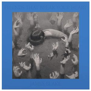 James Blake: Friends That Break Your Heart [LP] - VINYL Product Image