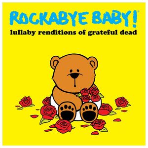Rockabye Baby!: Rockabye Baby! Lullaby Renditions of Grateful Dead [LP] [LP] - VINYL Product Image