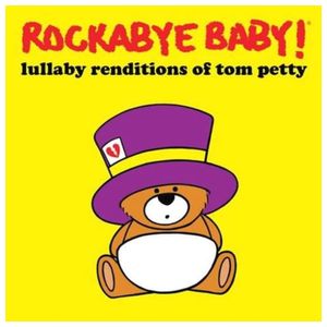 Rockabye Baby!: Lullaby Renditions of Tom Petty [LP] - VINYL Product Image