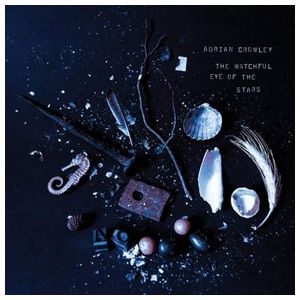 Adrian Crowley: The Watchful Eye of the Stars [LP] - VINYL Product Image