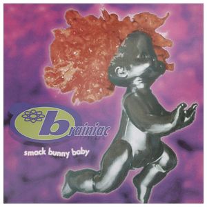 Brainiac: Smack Bunny Baby [LP] - VINYL Product Image
