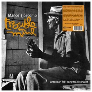Mance Lipscomb: Trouble in Mind [LP] - VINYL Product Image