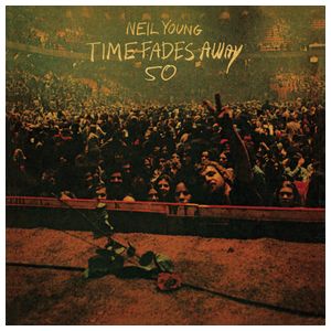 Neil Young: Time Fades Away [LP] - VINYL Product Image