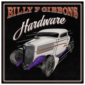 Billy Gibbons: Hardware [LP] - VINYL Product Image
