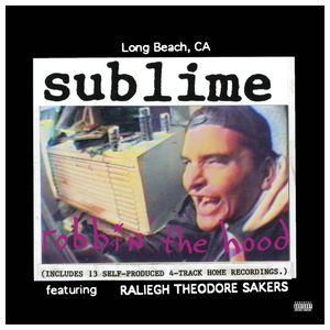 Sublime: Robbin' the Hood [LP] [LP] - VINYL Product Image