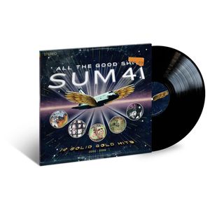 Sum 41: All the Good Sh**: 14 Solid Gold Hits 2000-2008 [LP] - VINYL Product Image