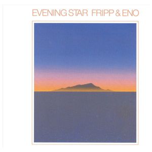 Fripp & Eno: Evening Star [LP] - VINYL Product Image