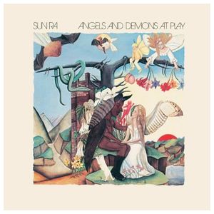 Sun Ra: Angels and Demons at Play [LP] - VINYL Product Image