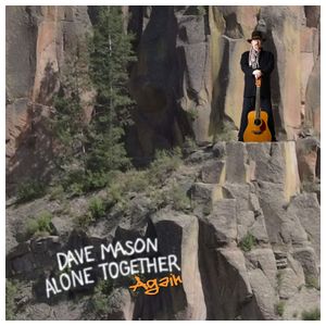Dave Mason: Alone Together Again [LP] - VINYL Product Image